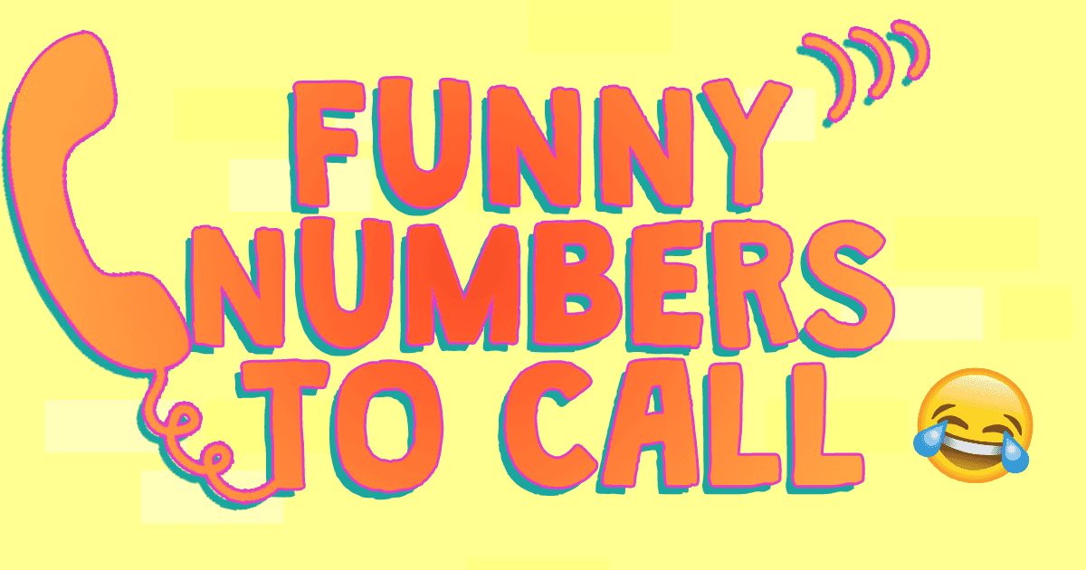 Hilarious Numbers to Call for a Quick Laugh